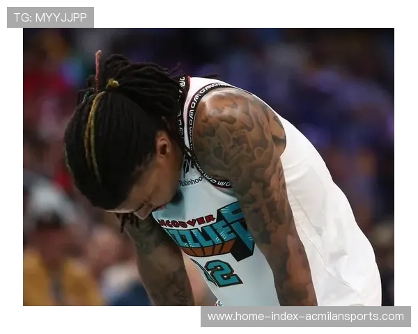 灰熊莫兰特利用速度优势多次撕开森林狼外线防线